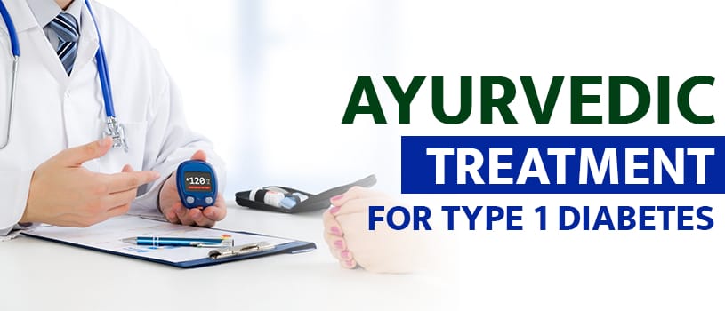 Ayurvedic treatment for type 1 diabetes