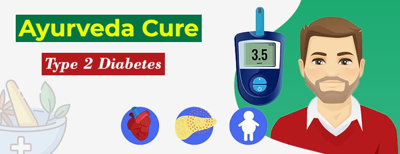 Ayurveda Cure Type 2 Diabetes